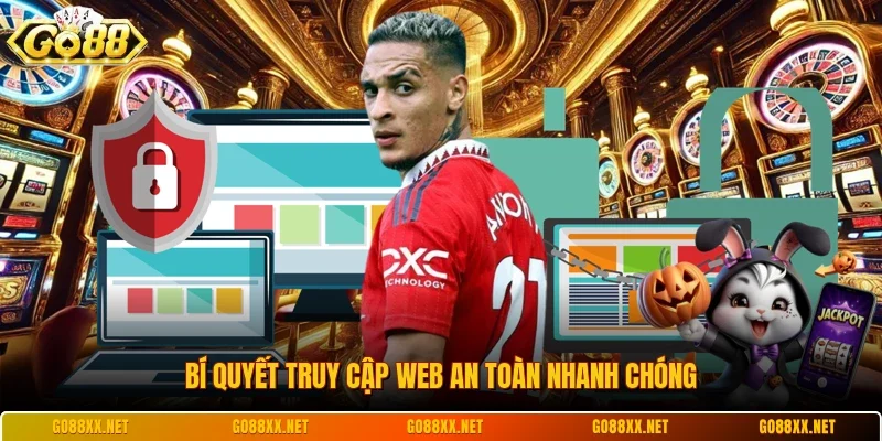 Cách Vào Go88 Khi Bị Chặn - Bí Kíp Truy Cập Không Lỗi 8 Sunwin Bí quyết truy cập web an toàn nhanh chóng