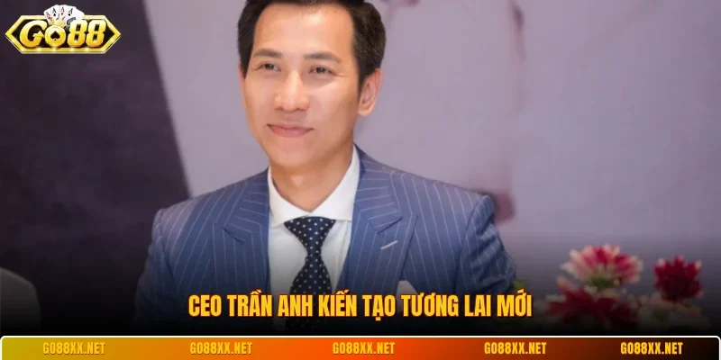 CEO Trần Anh 1 Sunwin CEO Trần Anh kiến tạo tương lai mới