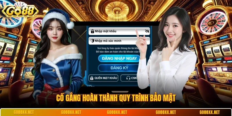 Đăng Nhập Go88 2 Sunwin Cố gắng hoàn thành quy trình bảo mật