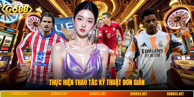 Link Go88 Mới Nhất - Giải Pháp Truy Cập Không Bị Chặn 9 Sunwin Thực hiện thao tác kỹ thuật đơn giản